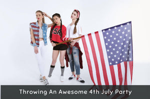 Throwing An Awesome Fourth of July Party